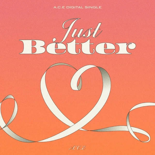 Обложка трека A.C.E - Just Better (2024)