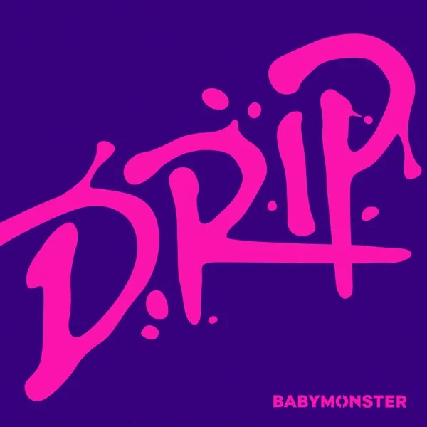 Обложка трека BABYMONSTER - DRIP (2024)