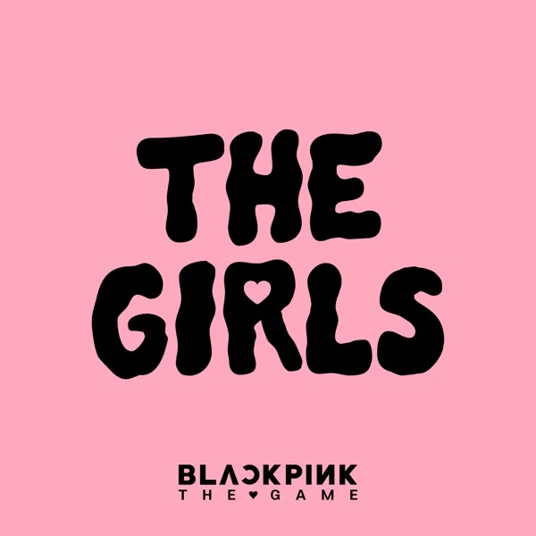 Обложка трека BLACKPINK - THE GIRLS (BLACKPINK THE GAME) (2023)